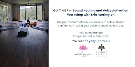 GATHER - Sound Healing & Voice Activation Workshop NOVEMBER