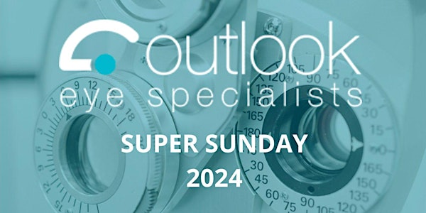 Outlook Super Sunday 2024