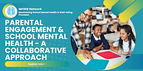 Parental Engagement and School Mental Health - A Collaborative Approach