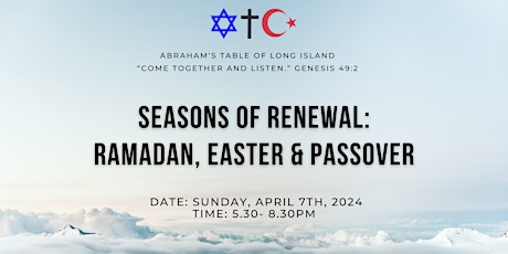Seasons of Renewal: Ramadan, Easter and Passover