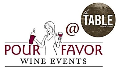 Pour Favor Wine Events at The Table: The Art of Food/Wine Pairing primary image