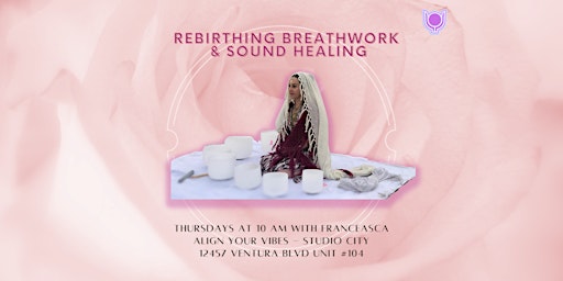 Rebirthing Breathwork/Sound Healing primary image