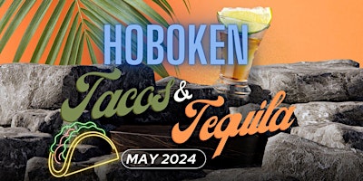 Imagem principal do evento Hoboken Tacos & Tequila Party