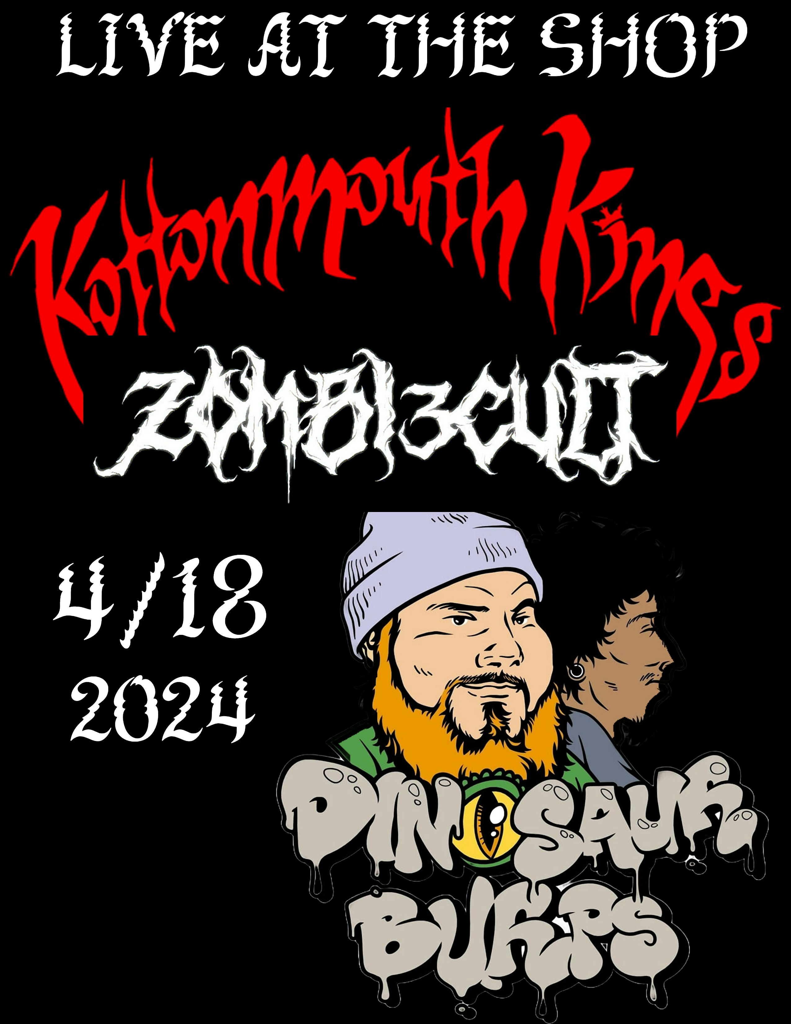 KOTTONMOUTH KINGS/ZOMBIE3CULT/DINOSAUR BURPS