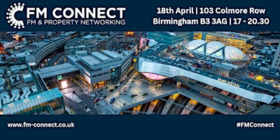 Imagem principal do evento FM Connect Birmingham - In association with RSM