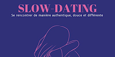 Immagine principale di SLOW-DATING à Paris 