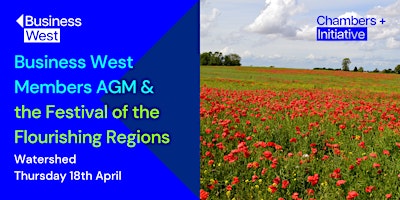 Imagem principal de Business West  AGM and the Festival of the Flourishing Regions