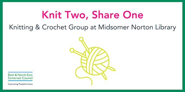 Knit Two, Share One - Knitting and Crochet Group in Midsomer Norton