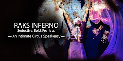 Imagen principal de Raks Inferno: An Intimate Circus Speakeasy (AAPI Heritage Month Edition)