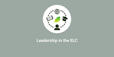 Leadership in ELC- Session 4: Empowering and Motivating Staff