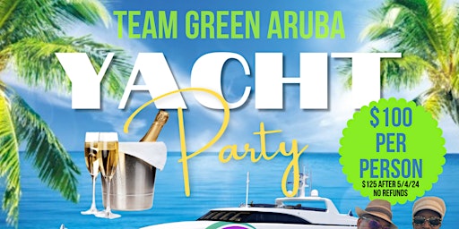Primaire afbeelding van Team Green  Aruba Gemini Yacht Party 2024