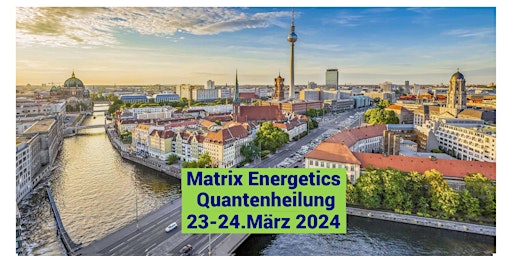 Hauptbild für Quantenheilung Berlin, Matrix Energetics, Healing Emotion Code