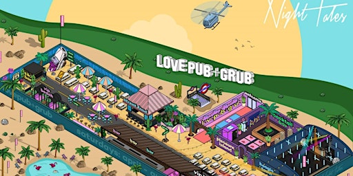 Immagine principale di Love Pub + Grub Opening Party  - Sat 27 April 2024 