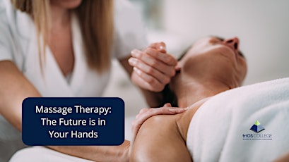 Immagine principale di Massage Therapy: The Future is in Your Hands 