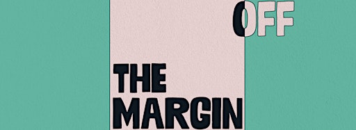Collection image for Off The Margin: Micro-Festival