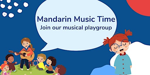 Baby Mandarin Music & Sensory Stay & Play @ Hatching Dragons City primary image