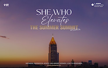 She Who Elevates Atlanta, The Summer Summit