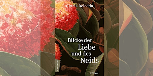 GRAZIA DELEDDA: Blicke der Liebe und des Neids  primärbild