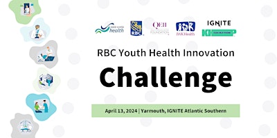 Primaire afbeelding van RBC Youth Health Innovation Challenge - Yarmouth Regional Event