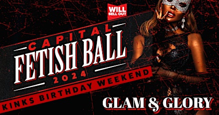 Capital Fetish Ball 2024 - Glam & Glory primary image