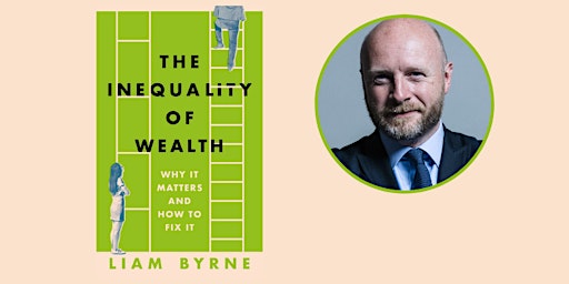 Imagem principal do evento The Inequality of Wealth, Why it Matters and How to Fix it