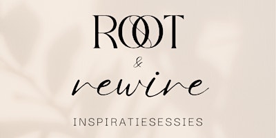 Imagem principal de Root & Rewire Inspiratiesessie