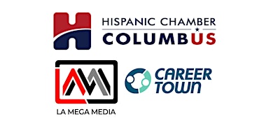 Imagen principal de Hispanic Chamber, La Mega Media and CareerTown.ai  Career Fair