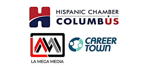 Hauptbild für Hispanic Chamber, La Mega Media and CareerTown.ai  Career Fair