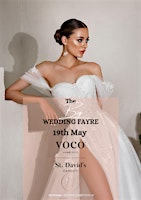 Image principale de The Big Wedding Fayre ,  Voco St Davids Cardiff , 19th May , 2024