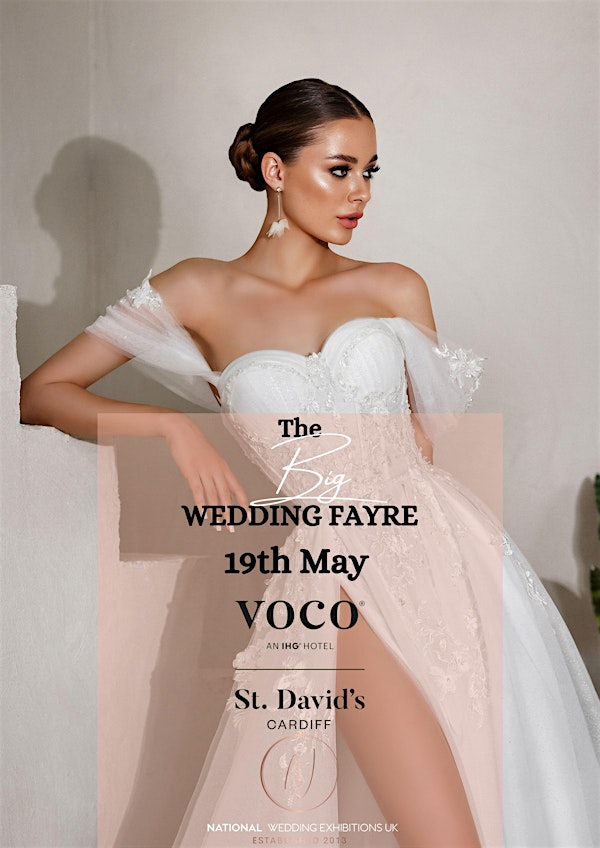 The Big Wedding Fayre ,  Voco St Davids Cardiff , 6th Oct , 2024