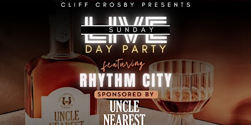 Imagem principal de CC Productions x Cliff Crosby Presents Sunday LIVE (SL) “DAY PARTY”