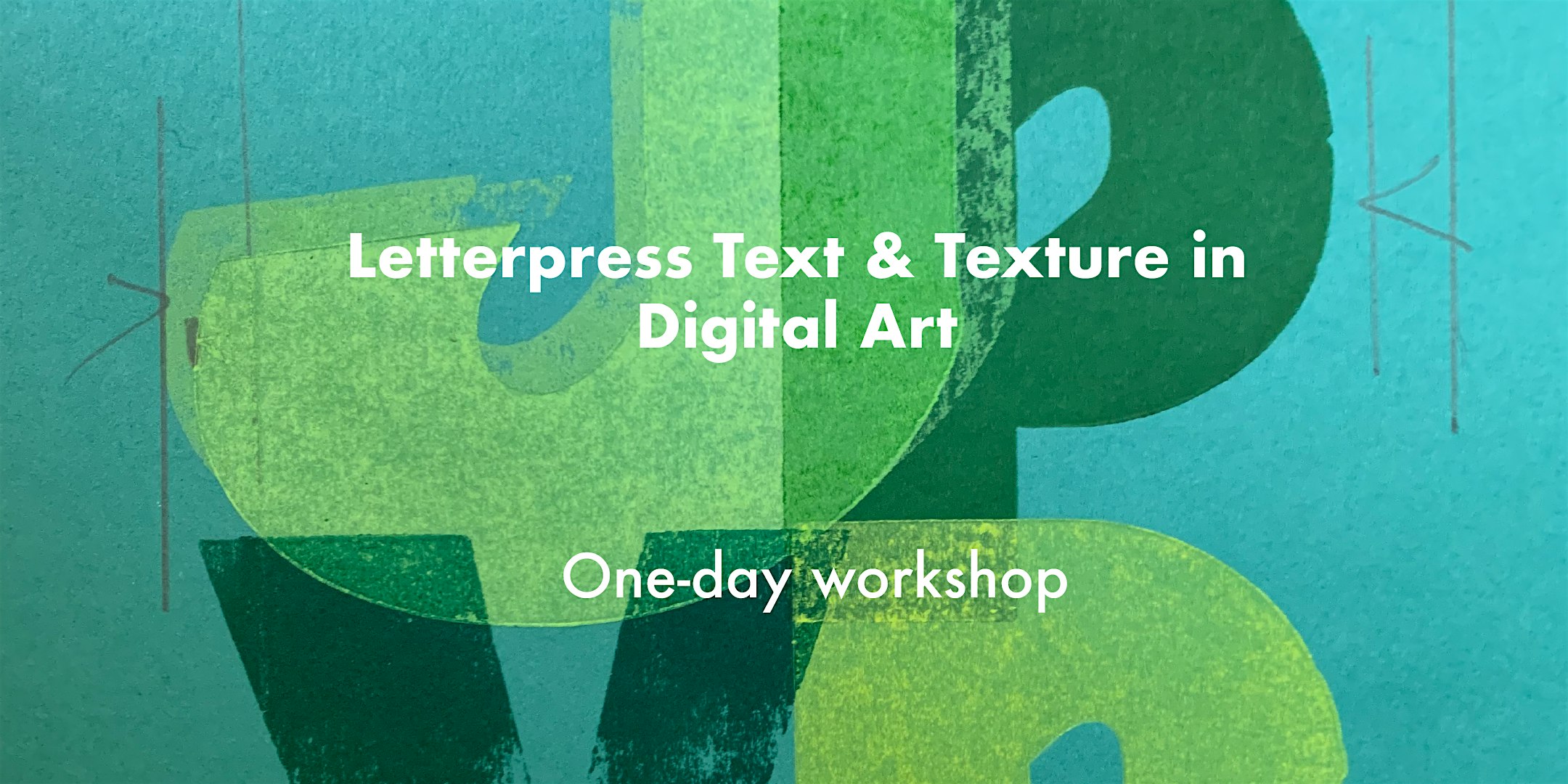 LETTERPRESS: TEXT & TEXTURE in DIGITAL ART