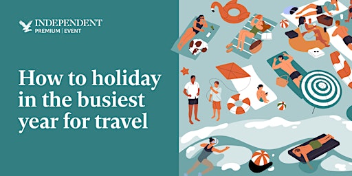 Primaire afbeelding van How to holiday in the busiest year for travel