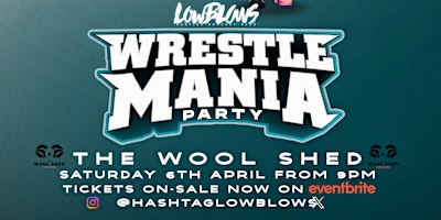 Image principale de WWE WrestleMania XL Saturday @ The Wool Shed