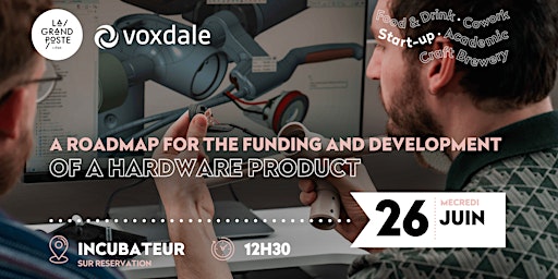 Imagem principal de Workshop • A Roadmap for the Funding and Development of a Hardware Product