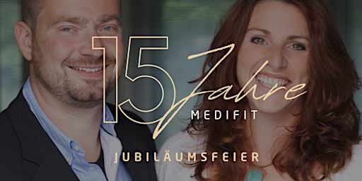 Imagen principal de 15 Jahre MediFit - Jubiläumsfeier