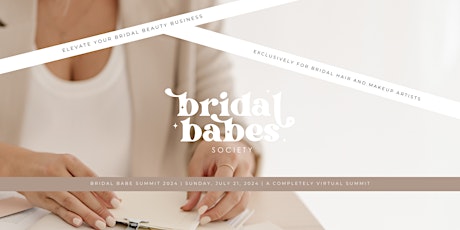 The Bridal Babe Summit presented by Bridal Babes Society