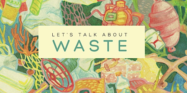 Let's talk about...waste