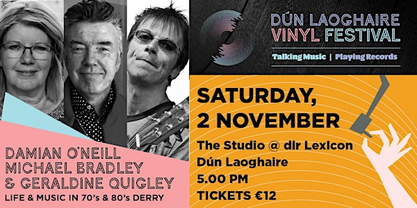 Music & Life in 70's & 80's Derry