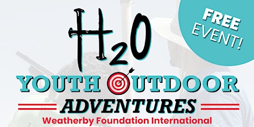 Hauptbild für H20 Youth Outdoor Adventure Day - Burnet, TX