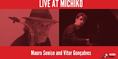 Live at Michiko: Mauro Senise and Vitor Gonçalves primary image