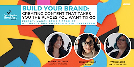 Imagem principal do evento BUILD YOUR BRAND: Creating Content That Takes You the Places You Want to Go