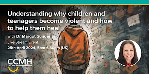 Why children and teenagers become violent and how to help them heal primary image