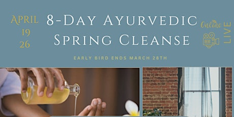 Imagen principal de 8-Day Ayurvedic Spring Cleanse ~ Kapha Season ~