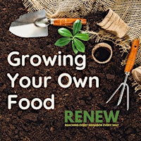 Imagem principal do evento RENEW: Grow Your Own Food
