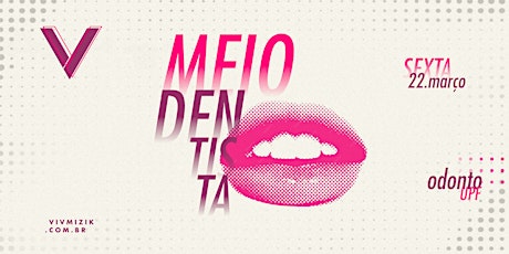 Imagem principal do evento VIV Mizik - Meio Dentista