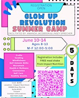 Glow up Revolution Summer Camp primary image