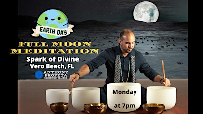 Earth Day FULL MOON SOUND BATH Meditation