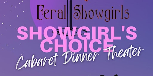 Imagem principal de Cabaret Dinner Theater: Showgirl's Choice Edition!