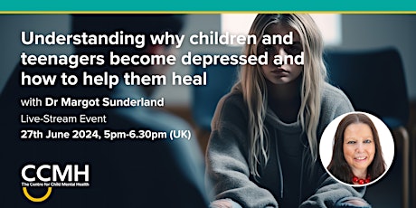 Why children and teenagers become depressed and how to help them heal